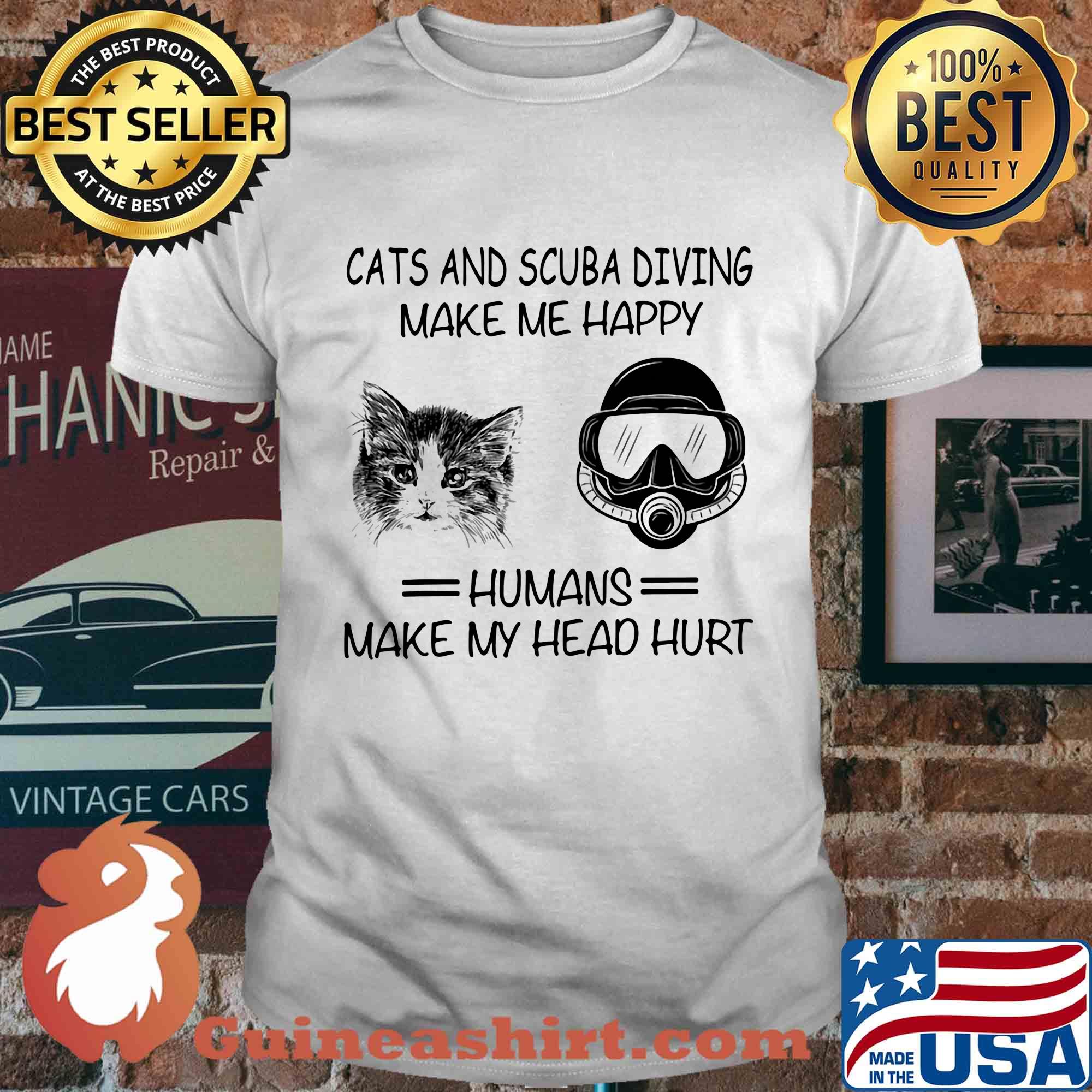 Cats and scuba diving make me happy humans make my head hurt shirt