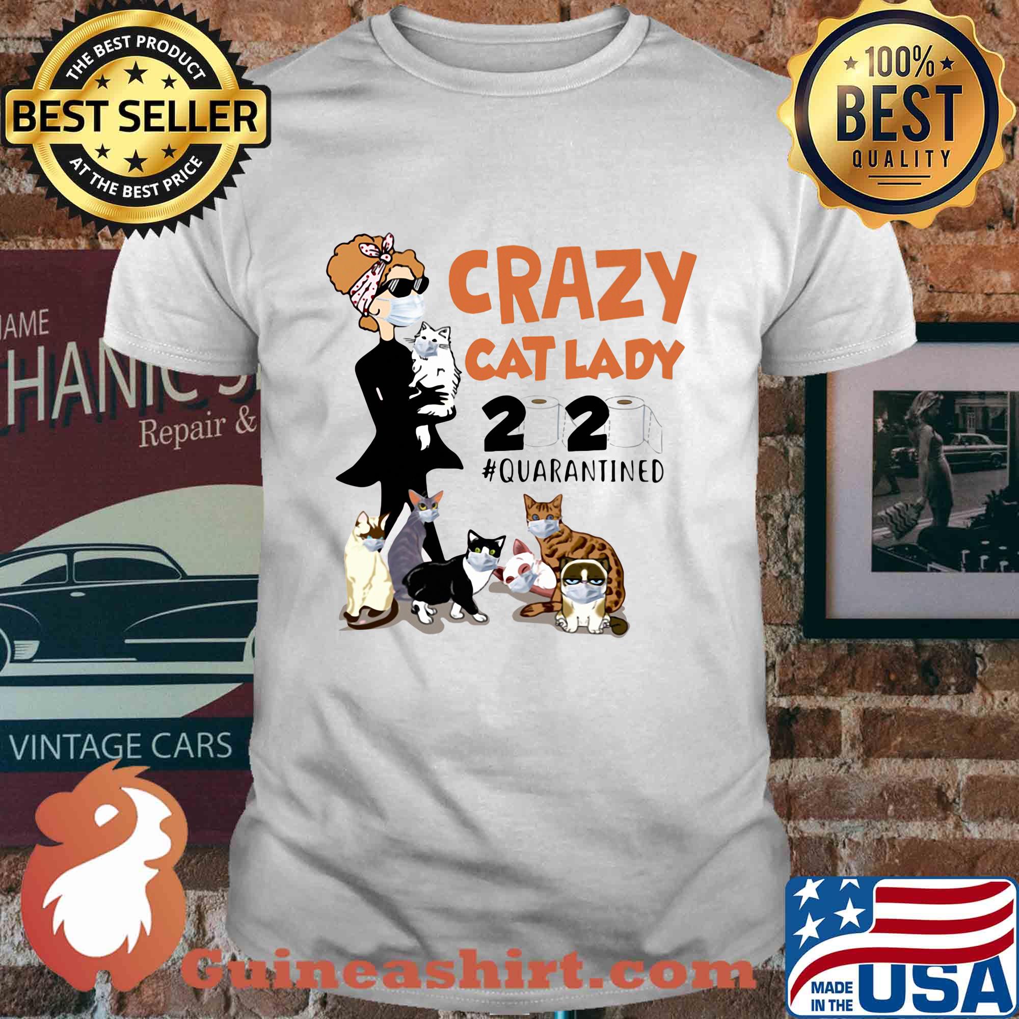 Crazy cats lady mask 2020 toilet paper quarantined shirt