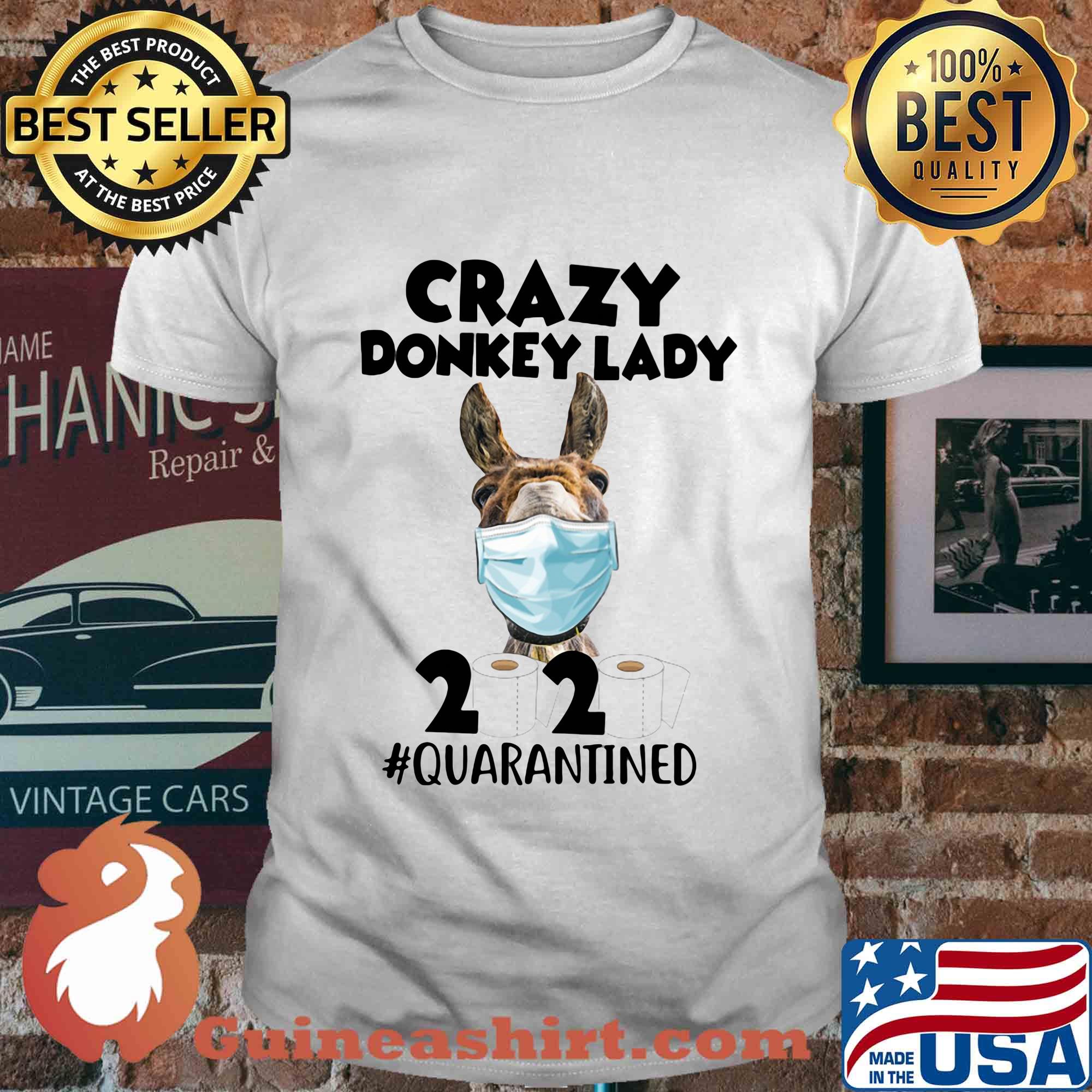 Crazy donkey lady mask 2020 toilet paper quarantined shirt