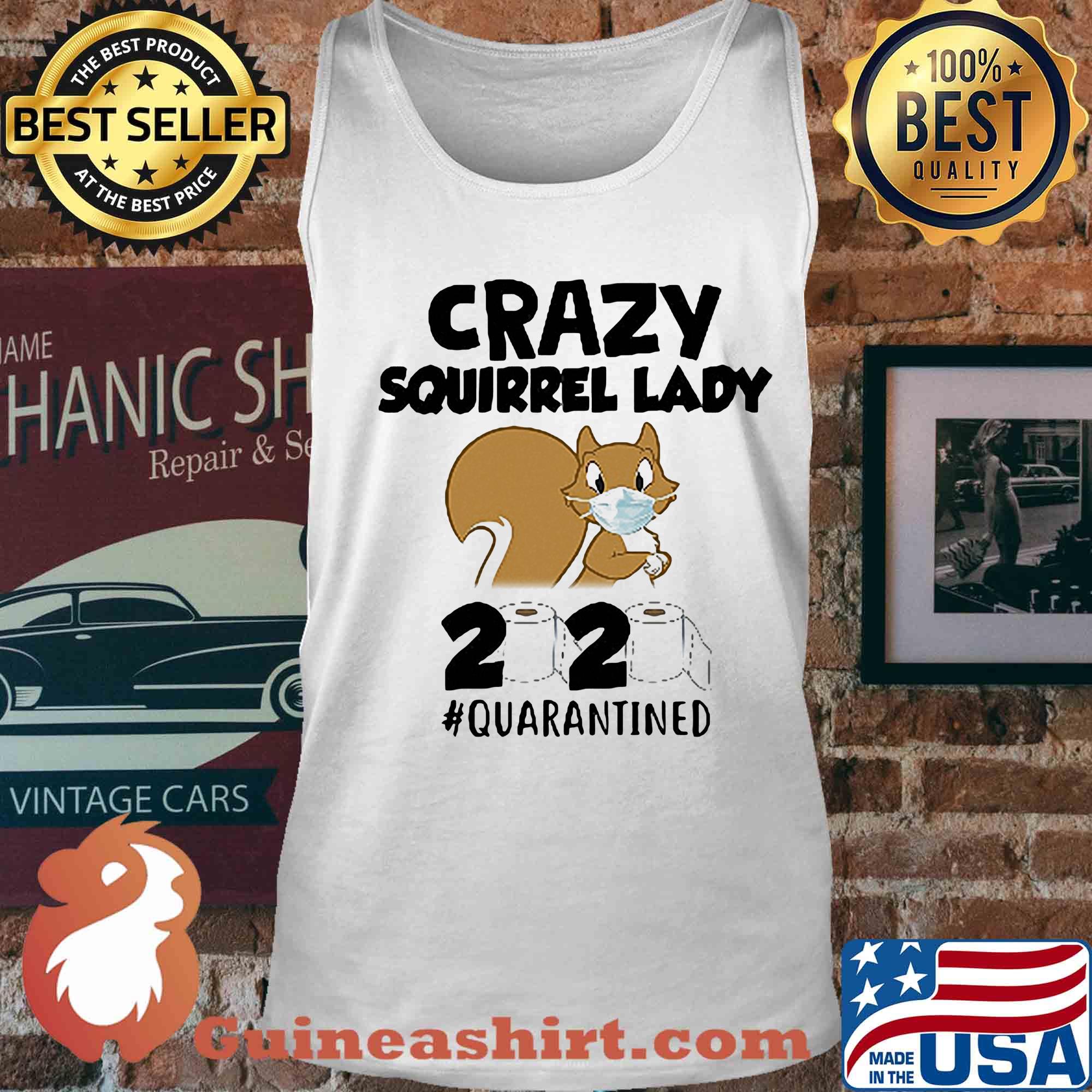Crazy Squirrel lady 2020 #quarantined mask s Tank top