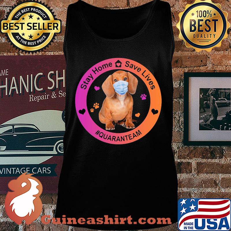Dachshund stay home save lives quaranteam covid-19 s Tank top