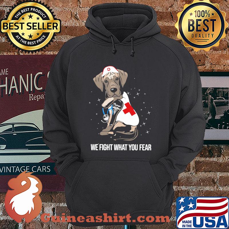 Dane tattoo nurse we fight what you fear shirt