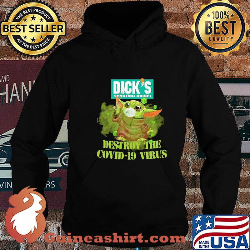 Dick’s sporting goods baby yoda destroy the covid-19 virus s Hoodie