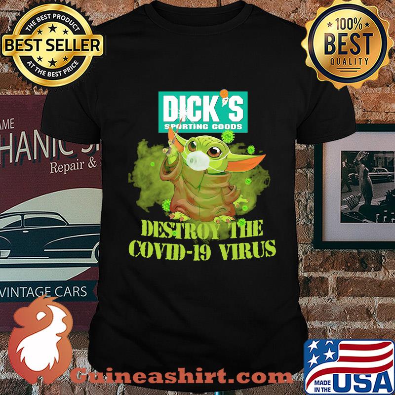 Dick’s sporting goods baby yoda destroy the covid-19 virus shirt
