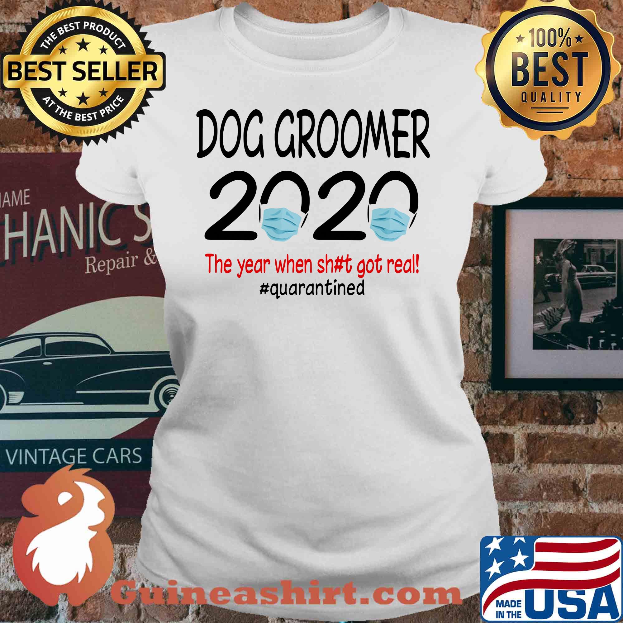 Dog groomer 2020 the year when shit got real quarantined covid-19 s V-neck