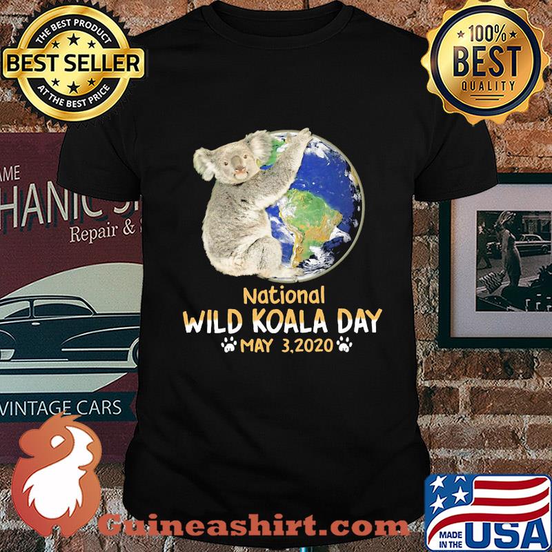 Earth national wild koala day may 3 2020 shirt