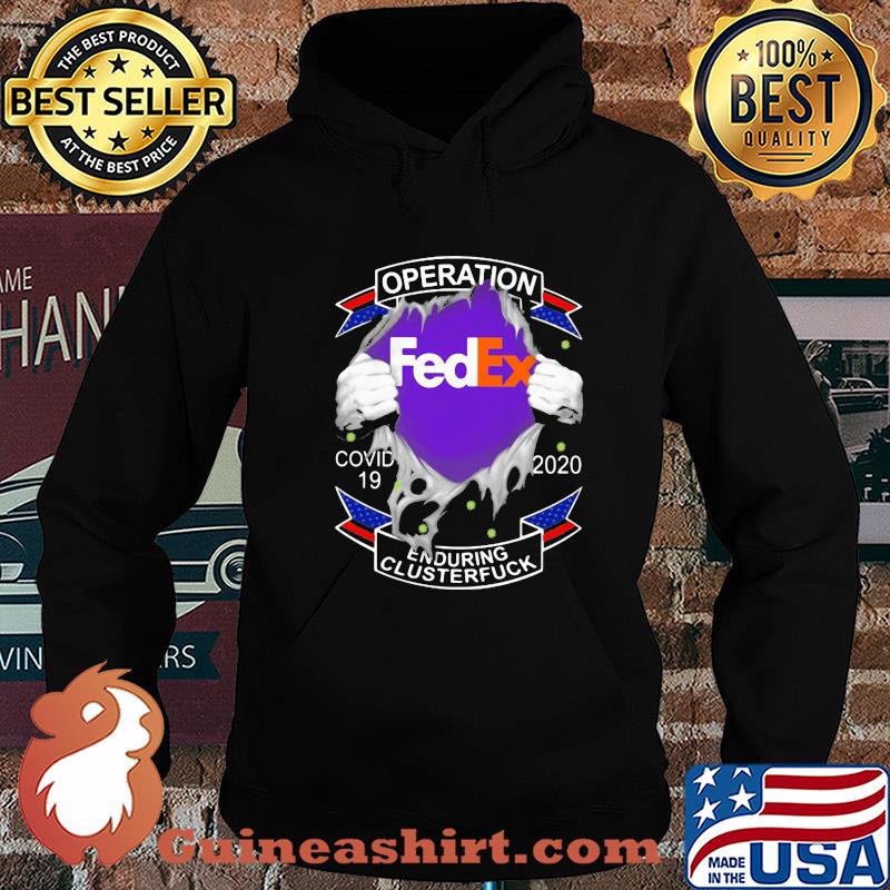 Fedex operation covid-19 2020 enduring clusterfuck hands s Hoodie
