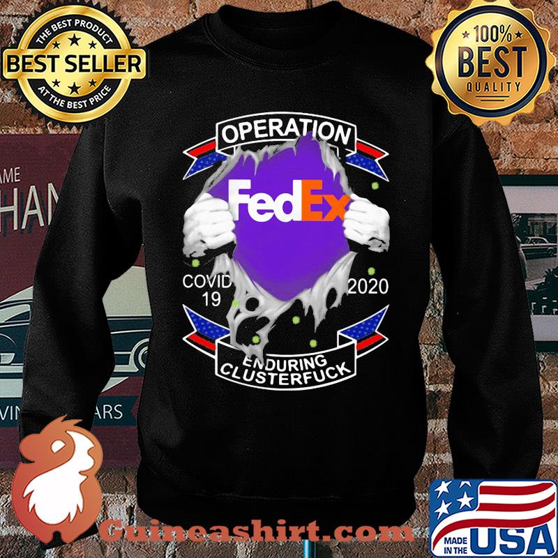 Fedex operation covid-19 2020 enduring clusterfuck hands s Sweater