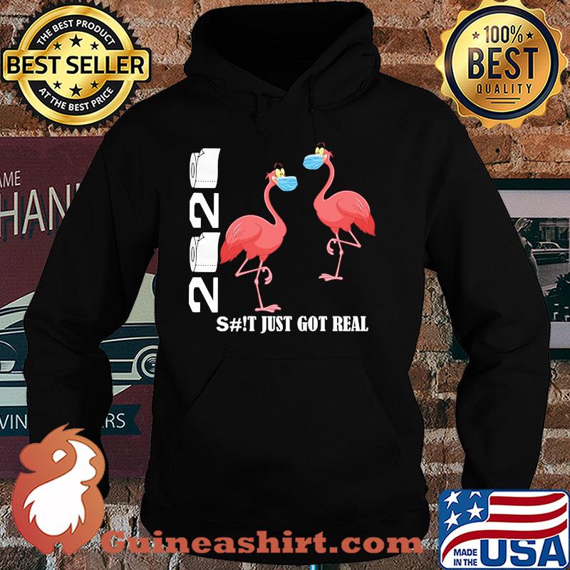 Flamingo 2020 shit just got real toilet paper covid-19 s Hoodie