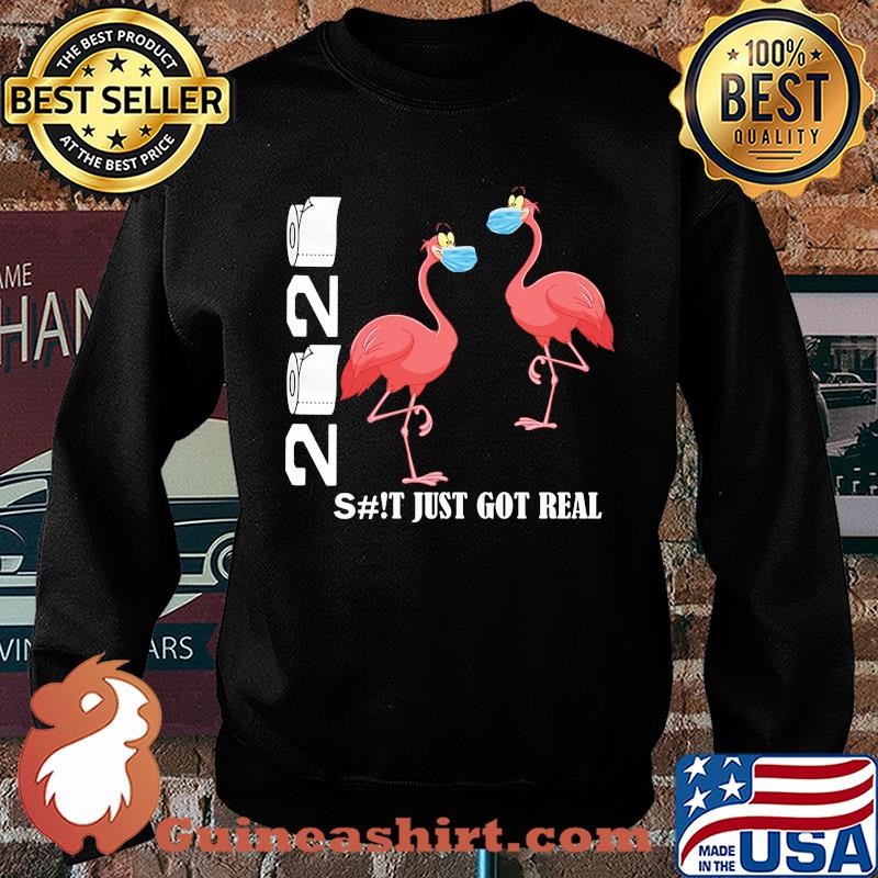 Flamingo 2020 shit just got real toilet paper covid-19 s Sweater