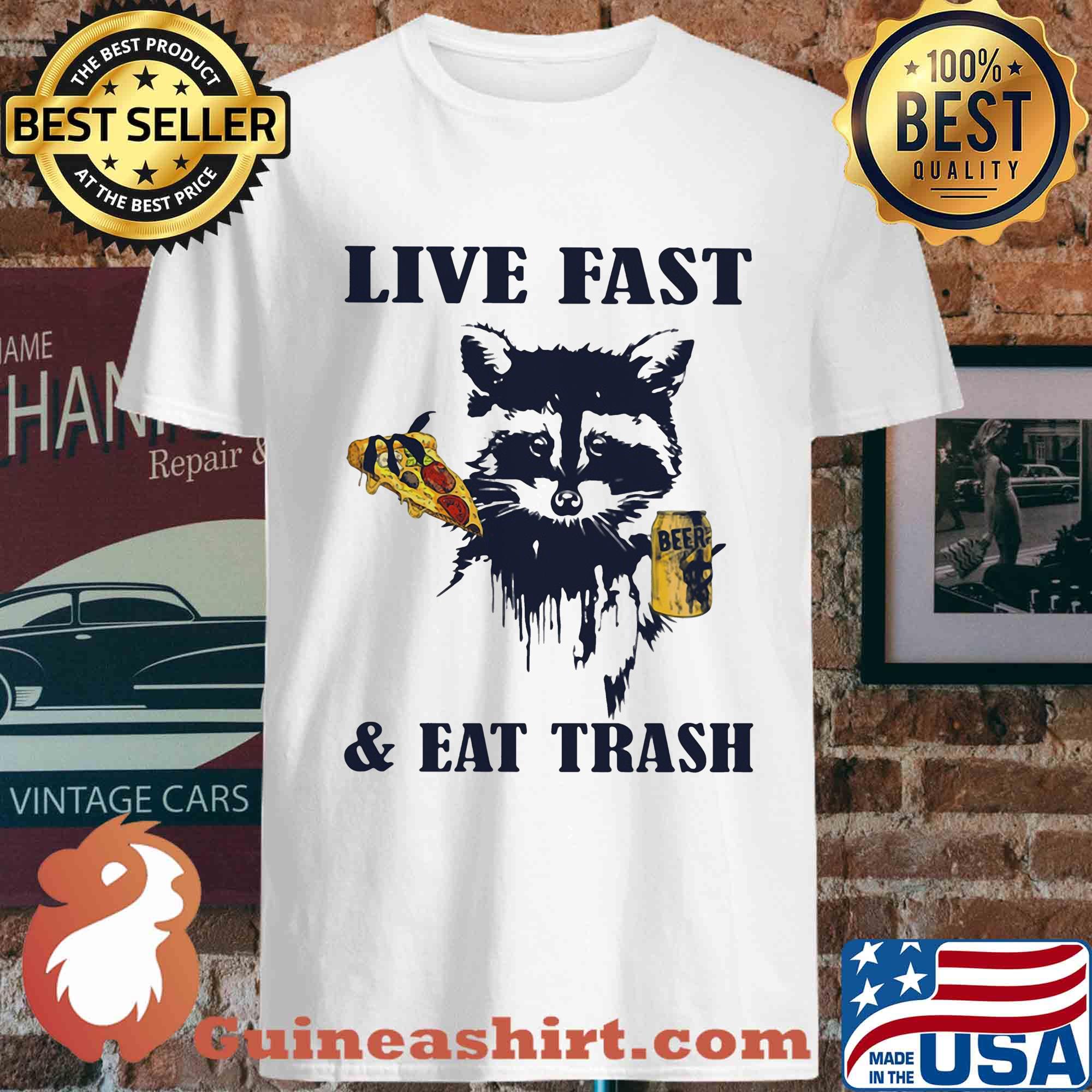Fox Live Fast And Eat Trash Pizza and Beer shirt