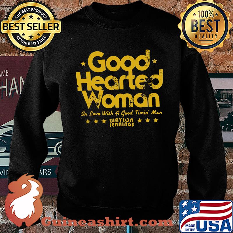 Good hearted woman in love with a good timin man waylon jennings s Sweater