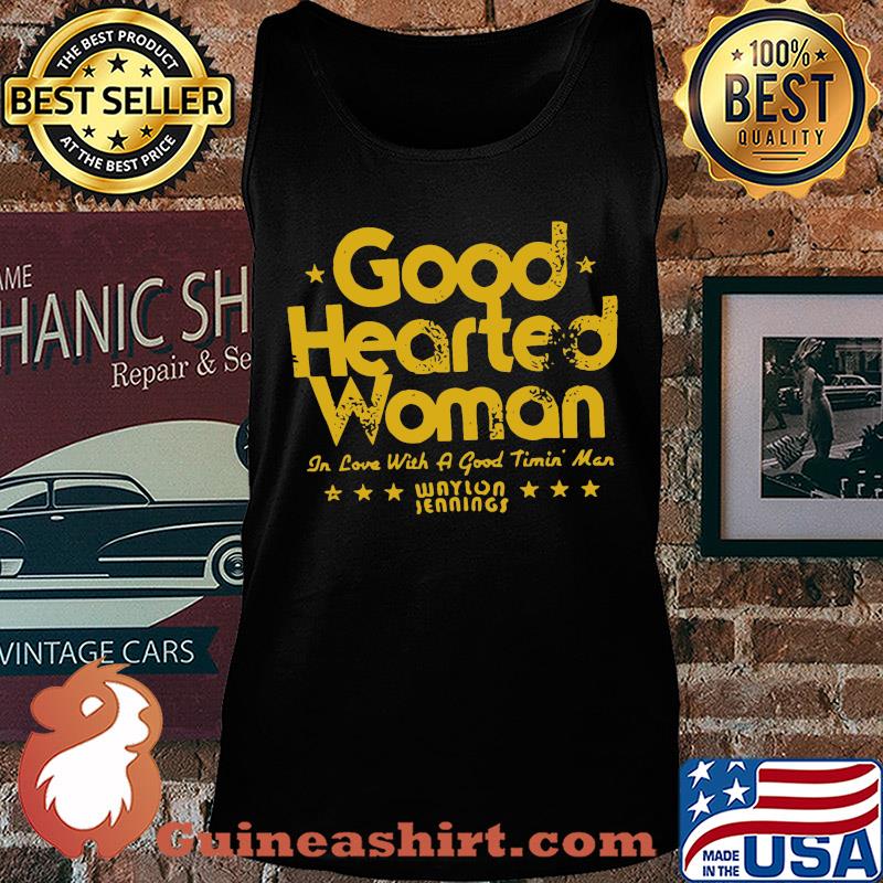 Good hearted woman in love with a good timin man waylon jennings s Tank top