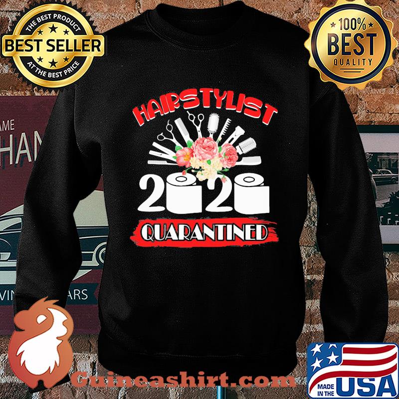 Hairstylist 2020 quarantined toilet paper flower s Sweater