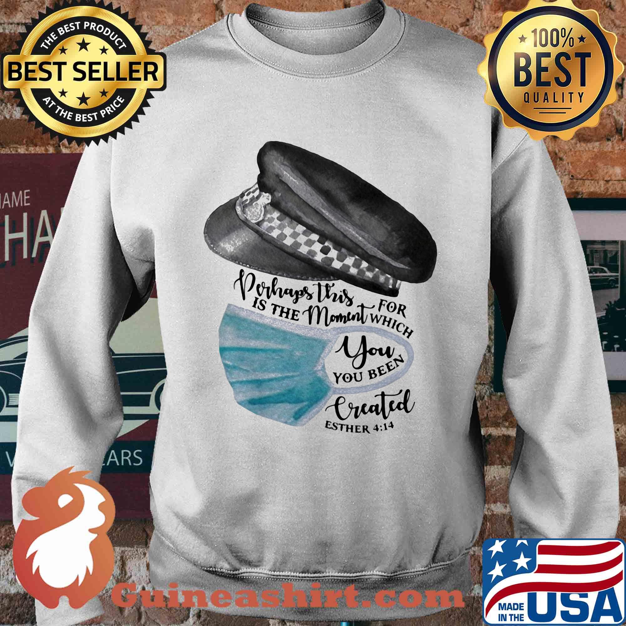 Hat perhaps this is the moment for which you have been created esther 414 mask s Sweater