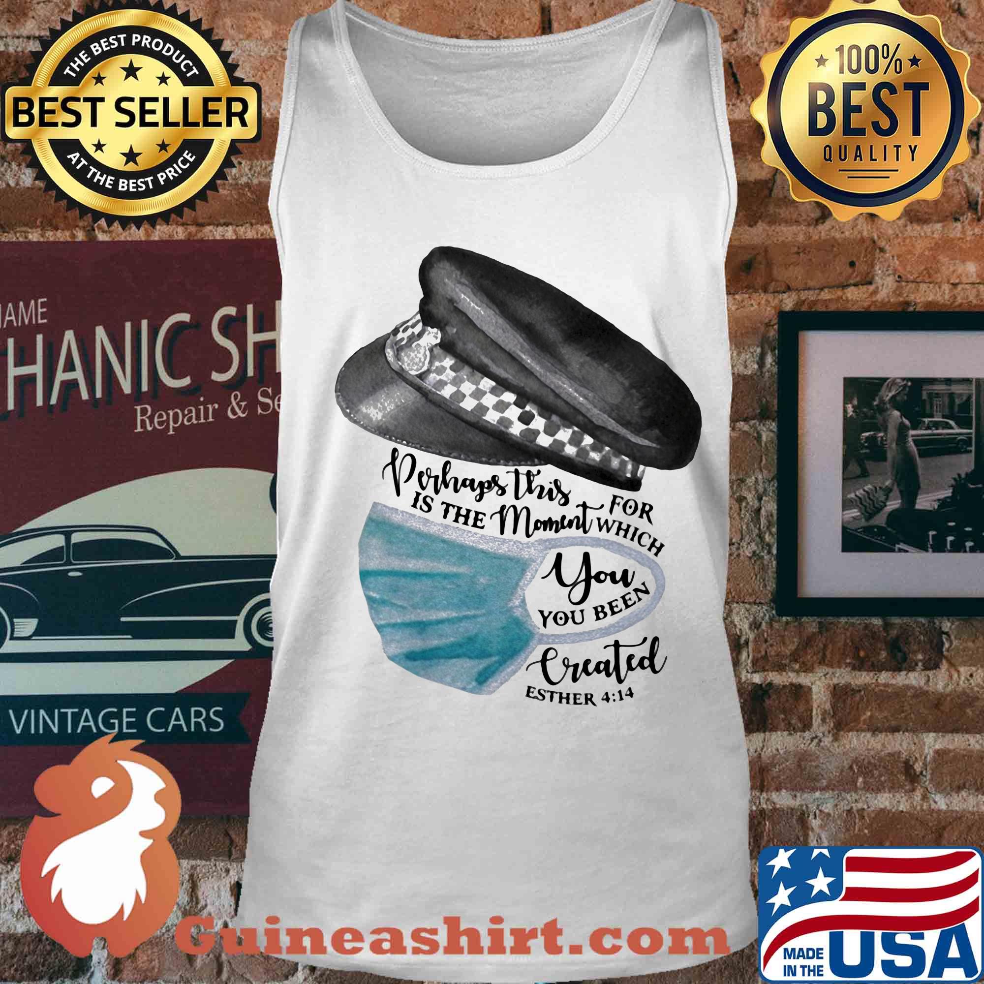 Hat perhaps this is the moment for which you have been created esther 414 mask s Tank top