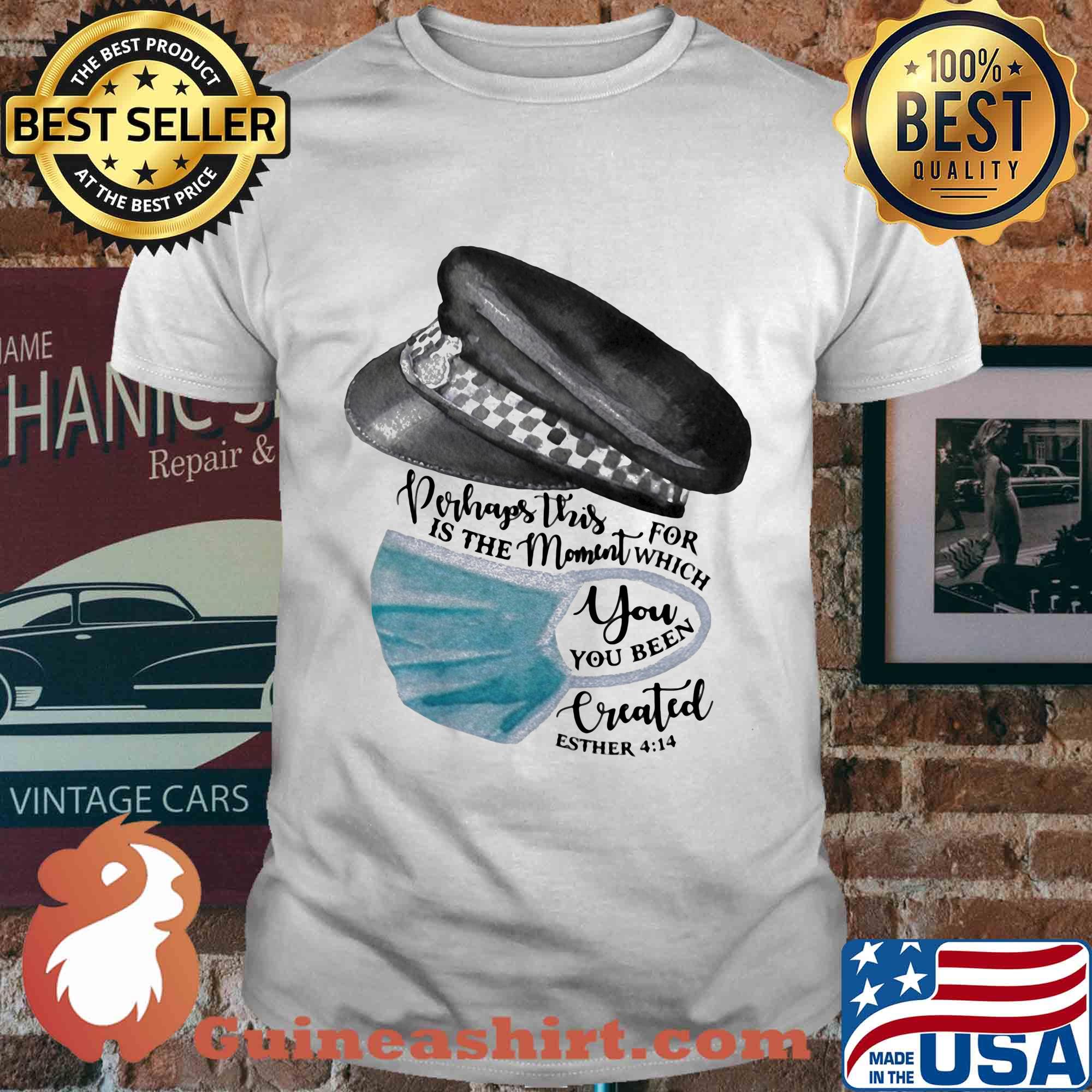 Hat perhaps this is the moment for which you have been created esther 414 mask shirt