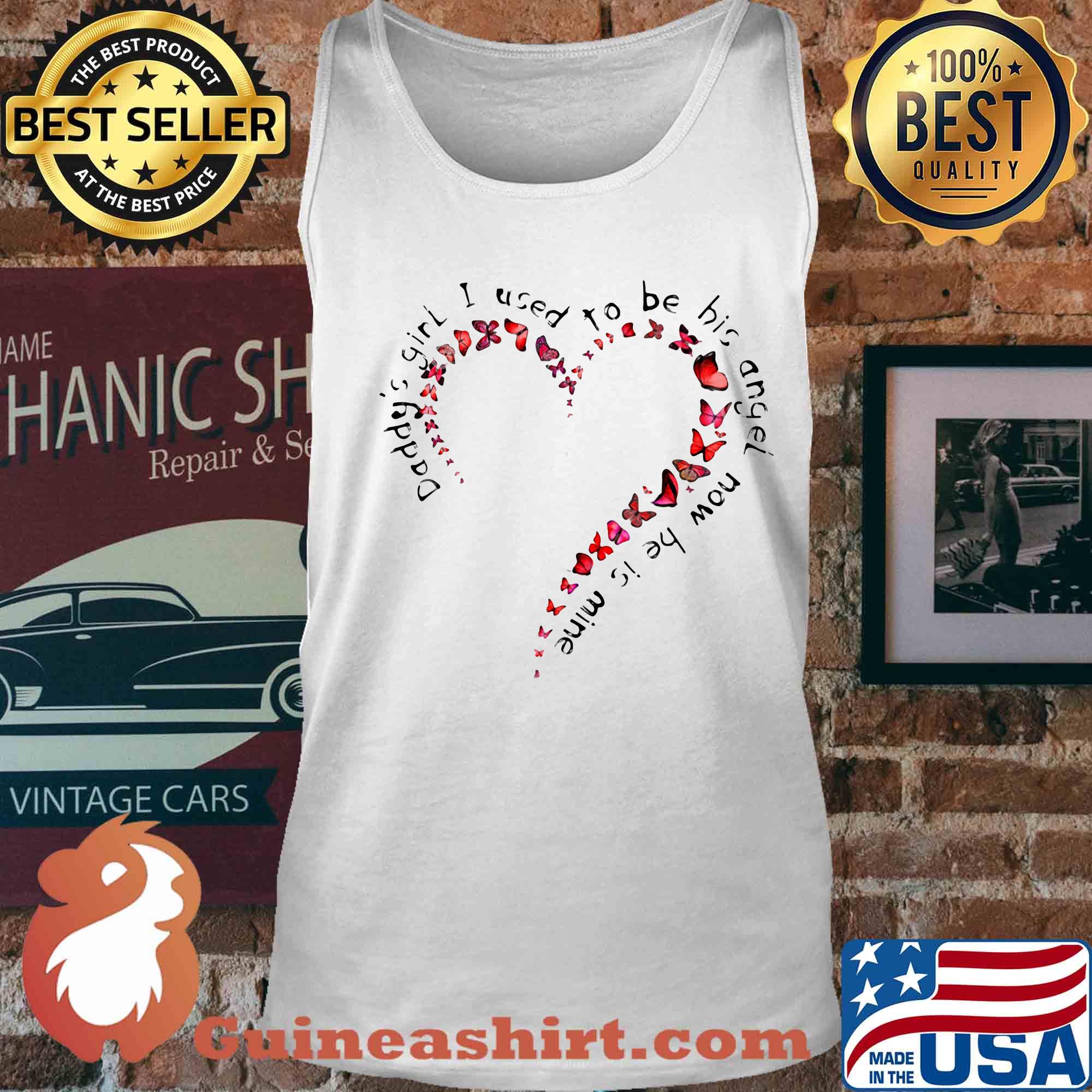 Heart butterfly daddy girl I used to be big angel now be is mine s Tank top