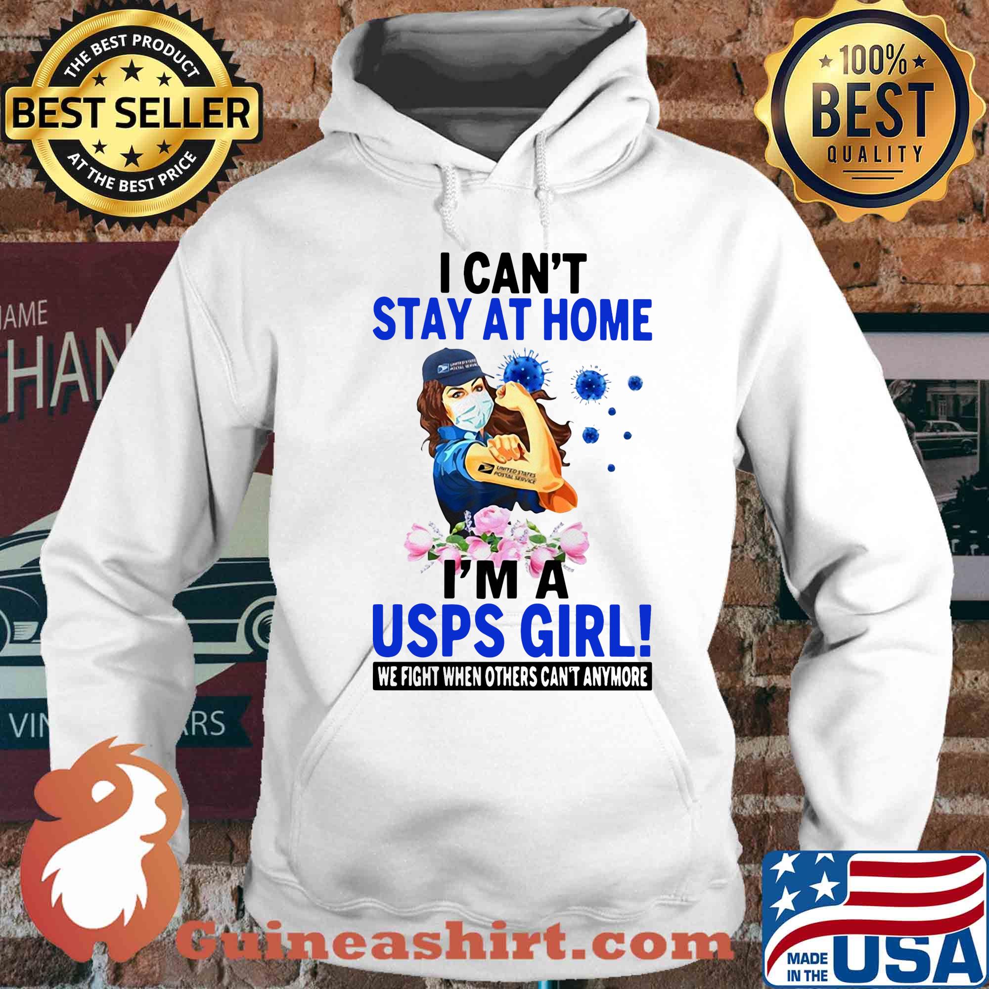 I can't stay at home I'm a USPS girl we fight when other can't anymore s Hoodie