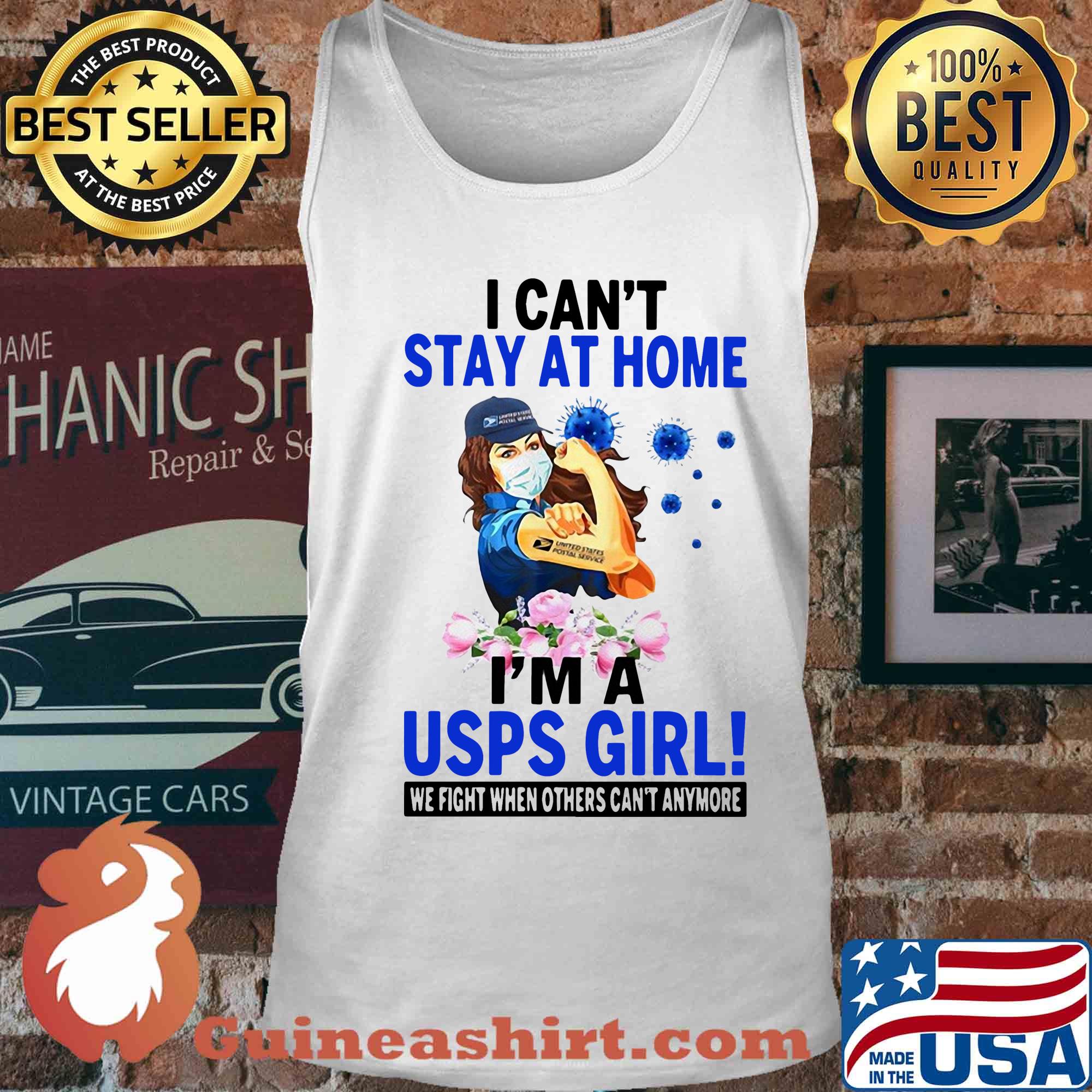 I can't stay at home I'm a USPS girl we fight when other can't anymore s Tank top