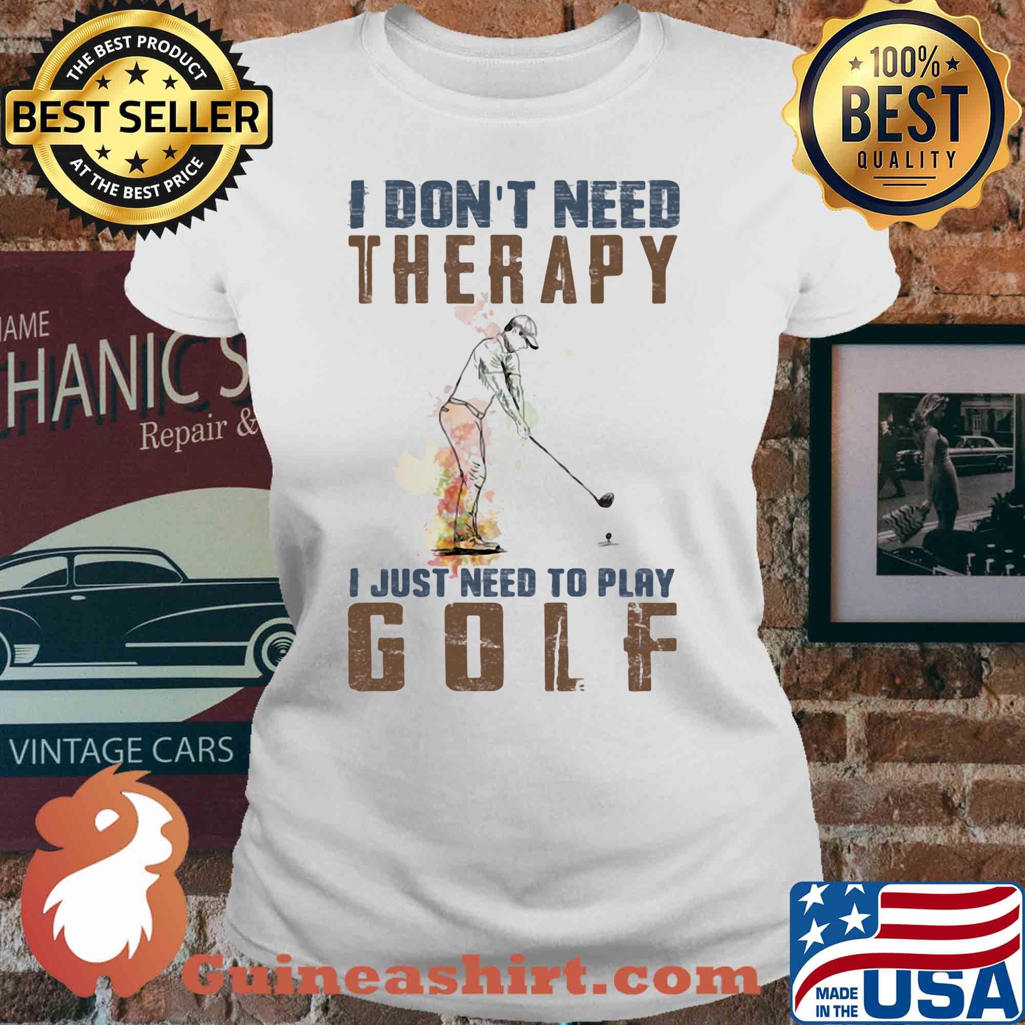 I don't need therapy i just need to play golf s V-neck