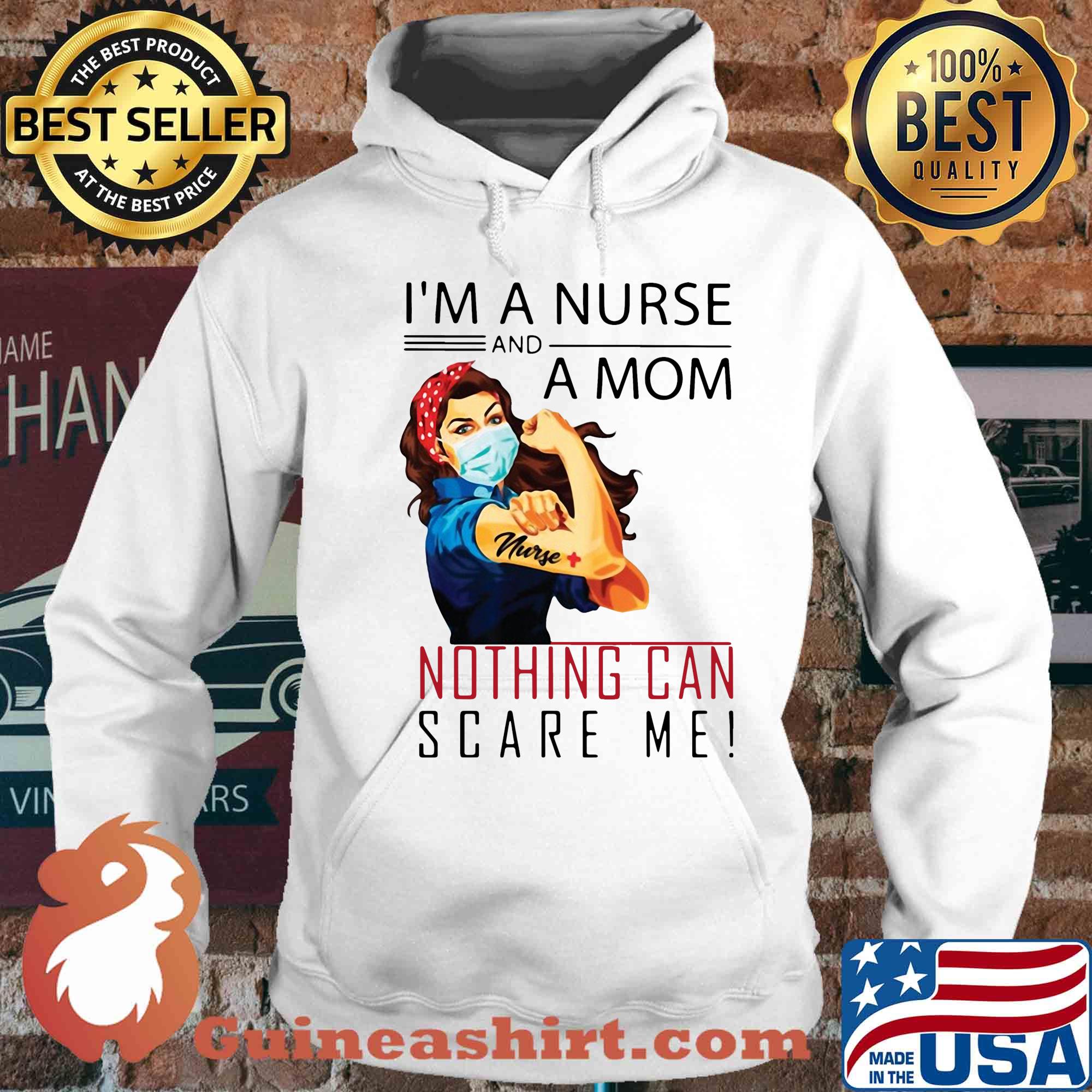 I'm a nurse and a mom nothing can scare me mask s Hoodie