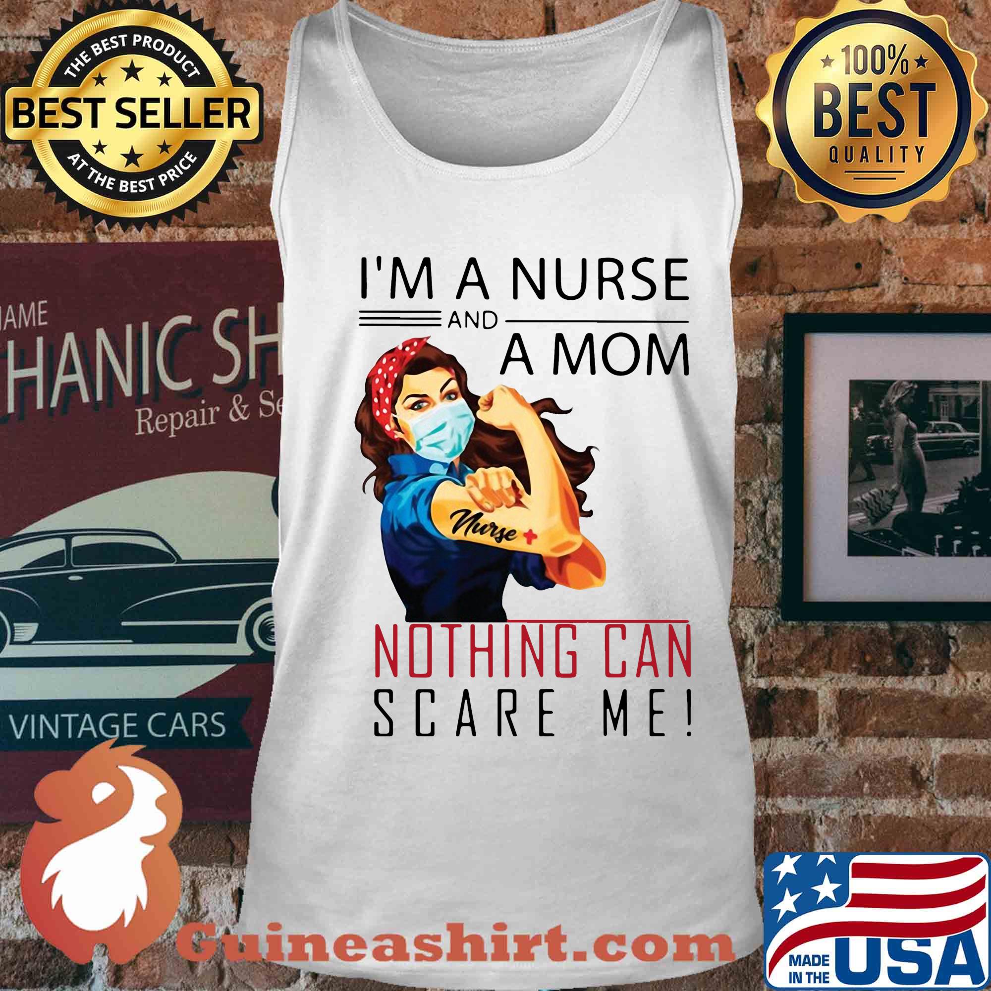 I'm a nurse and a mom nothing can scare me mask s Tank top