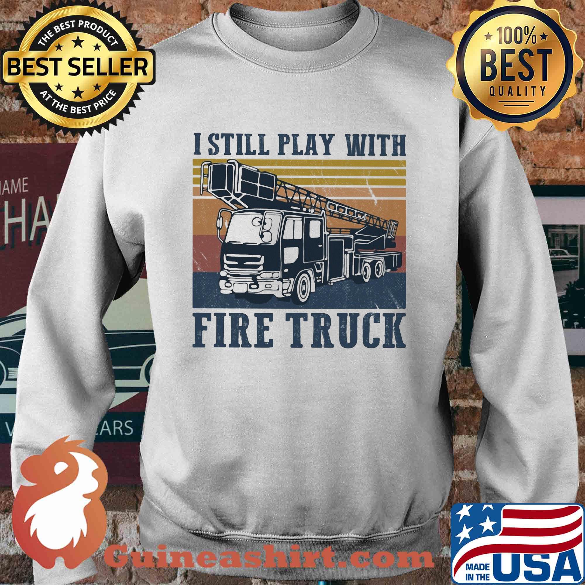 I still play with fire truck vintage s Sweater