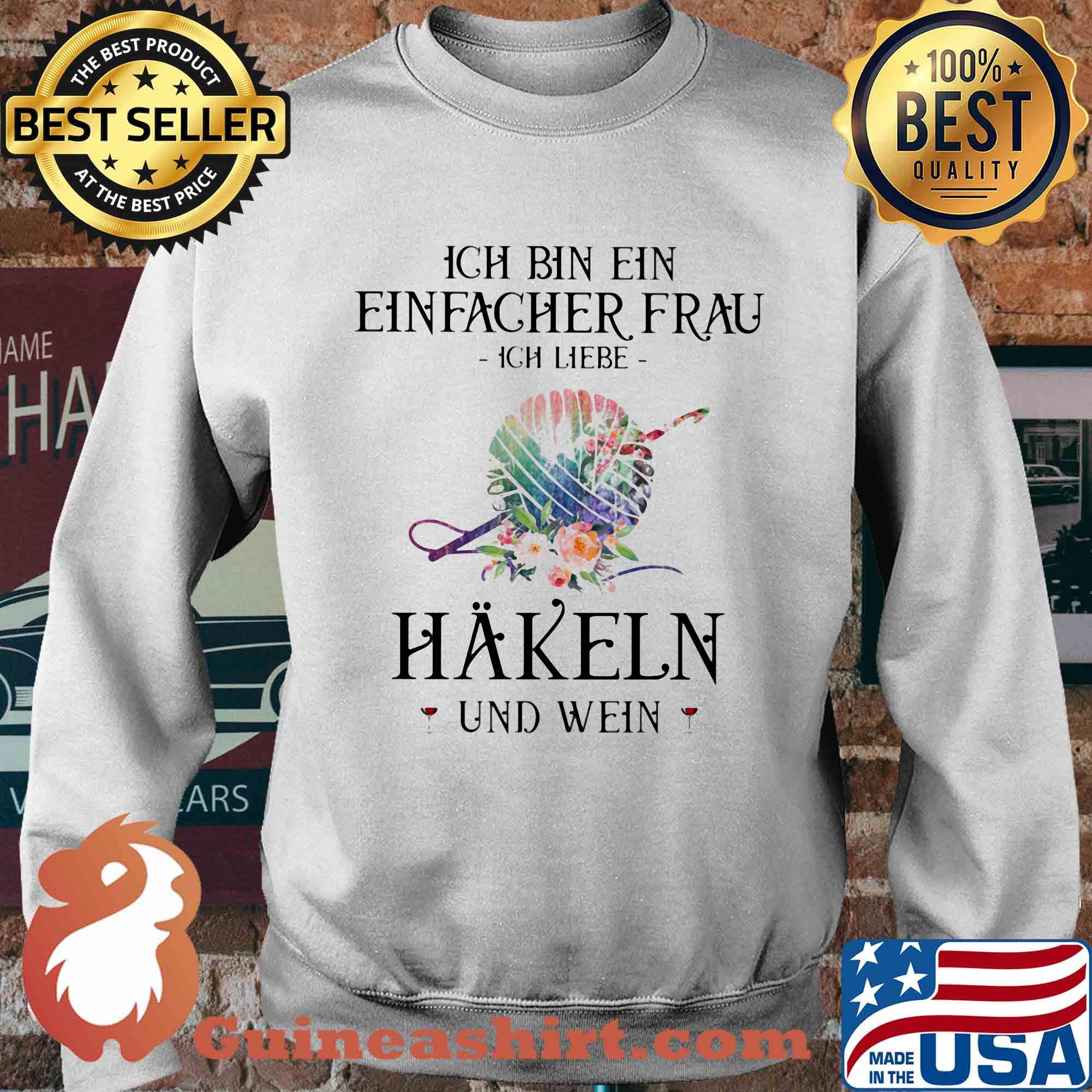 Ich bin ein einfacher frau ich liebe hakein und wein knitting flower s Sweater