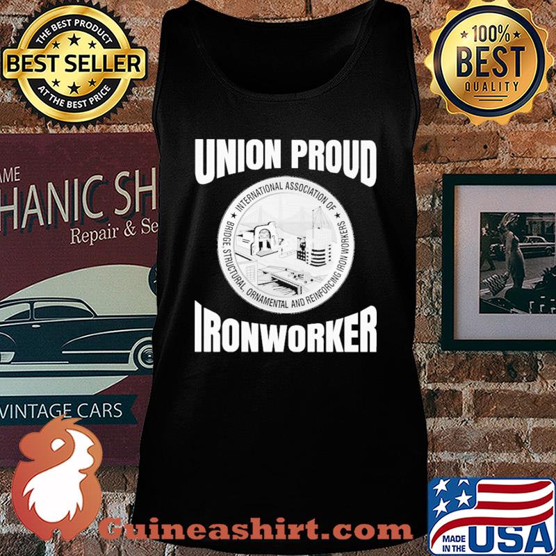 International association of bridge structural ornamental and reinforcing ironworkers union proud ironworker Tank top