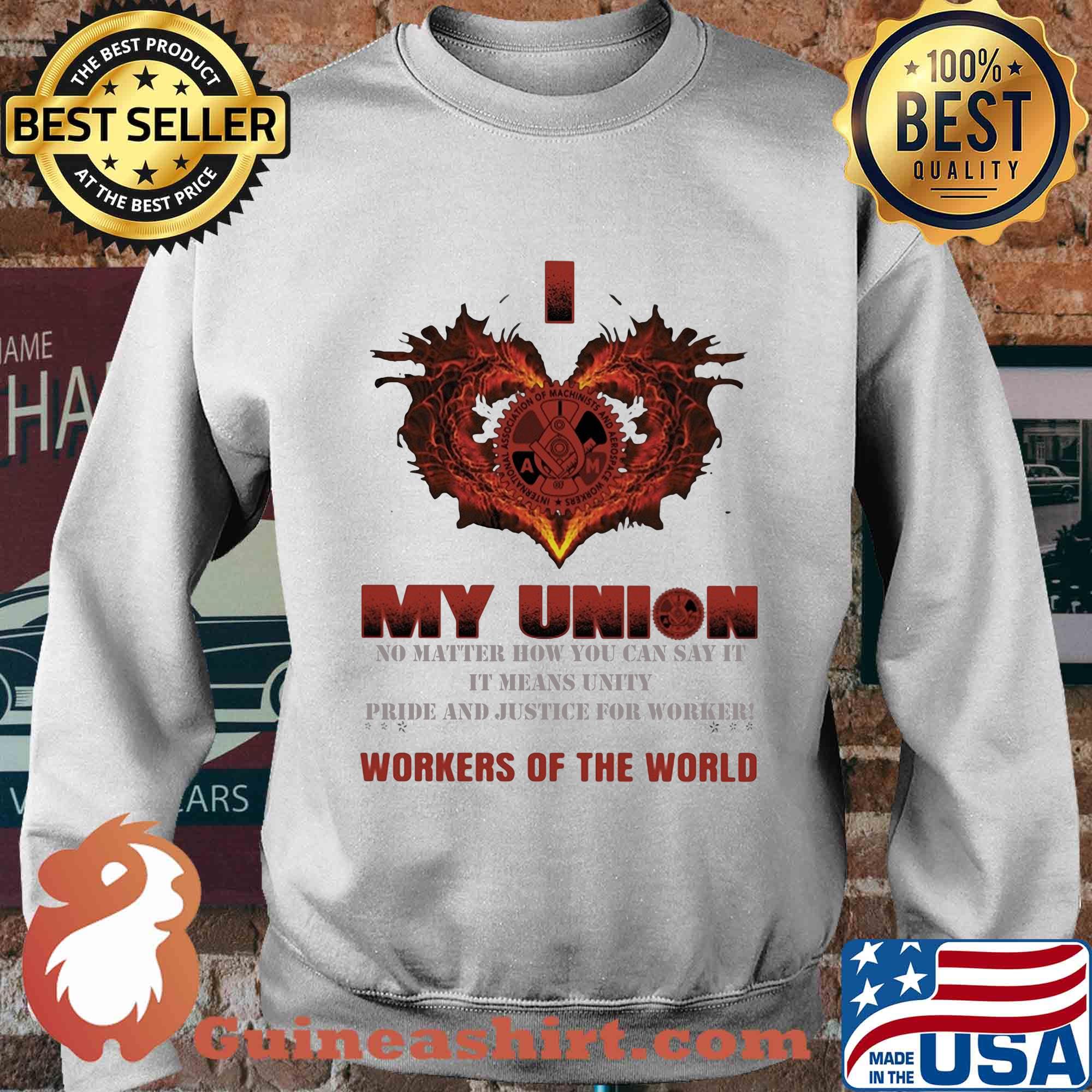 International Association of machinists and Aerospace workers I love My union s Sweater