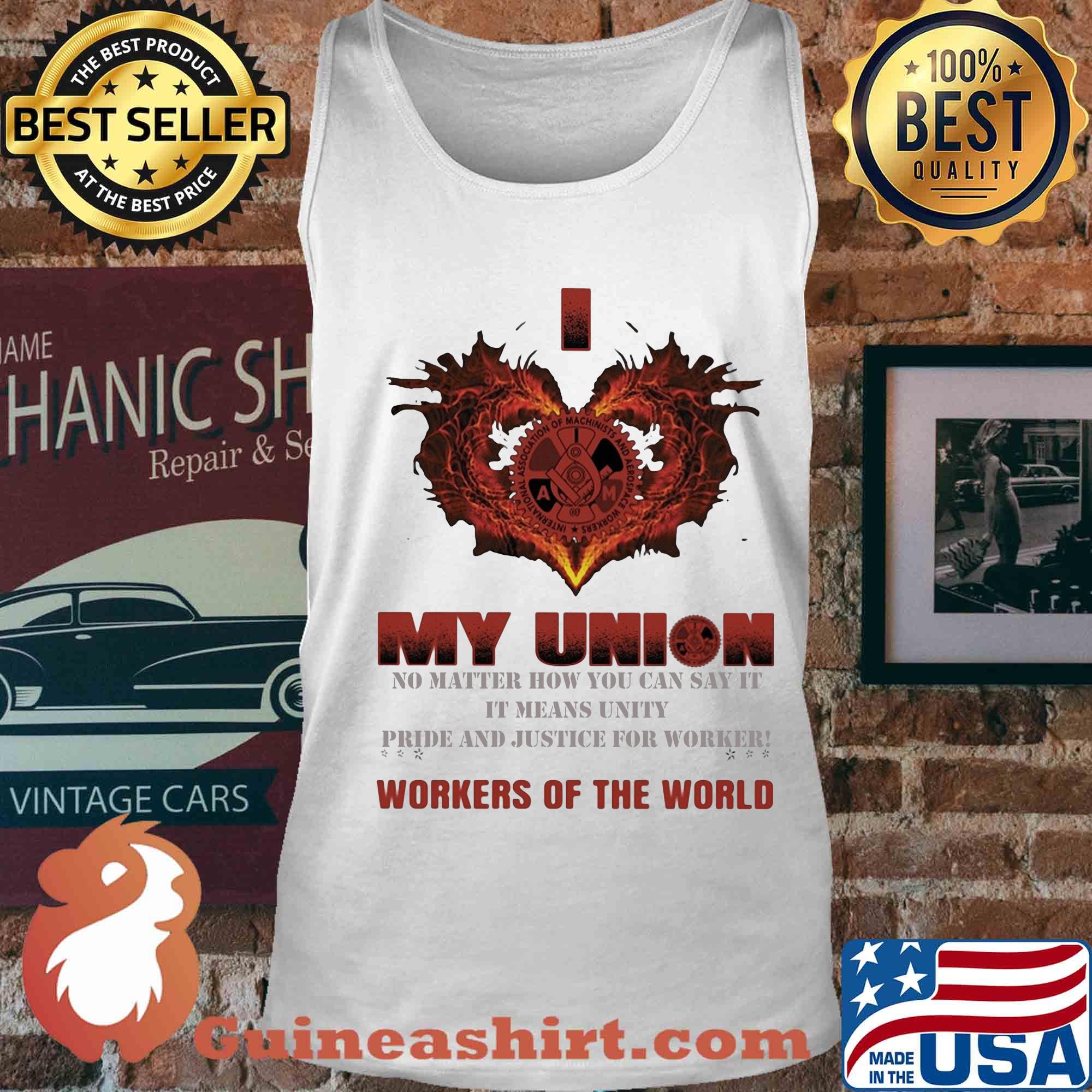 International Association of machinists and Aerospace workers I love My union s Tank top