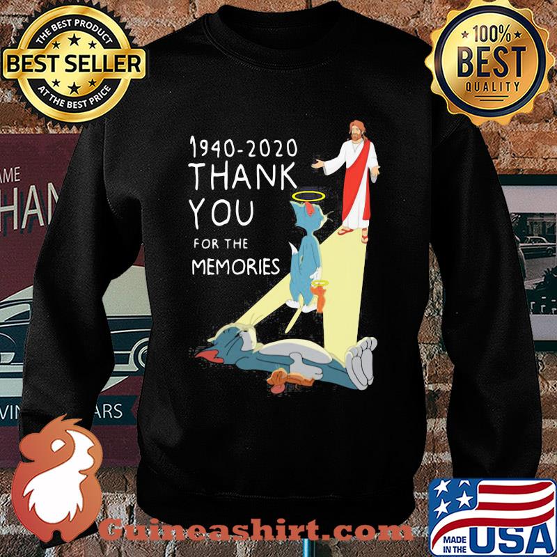 Jesus 1940-2020 thank you for the memories tom and jerry s Sweater