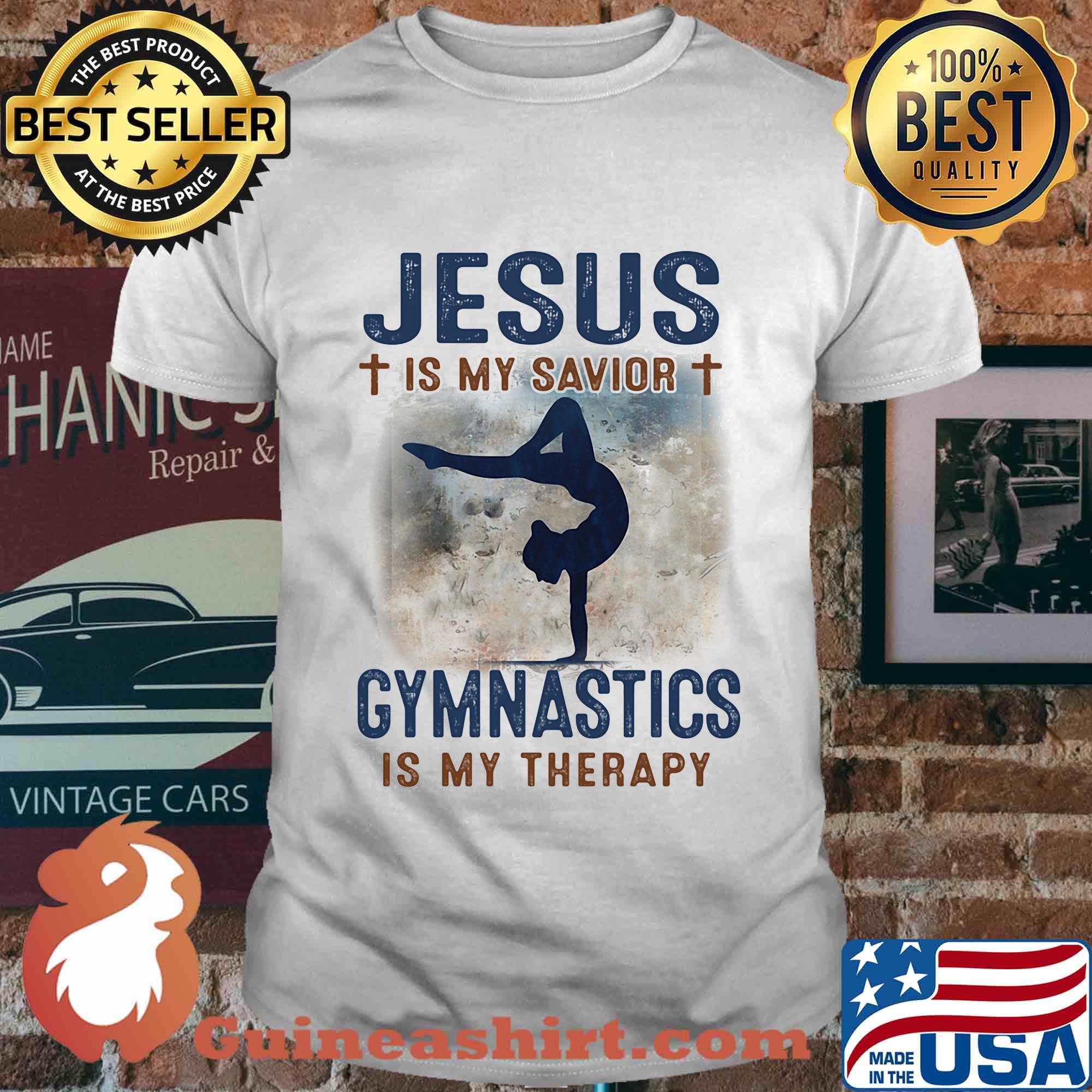 Jesus is my savior gymnastics is my therapy shirt
