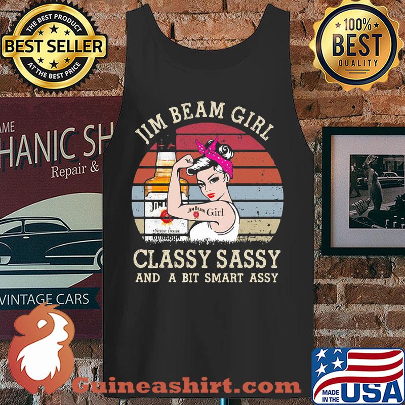 Jim Beam Girl Classy Sassy And A Bit Smart Assy Vintage s Tank top