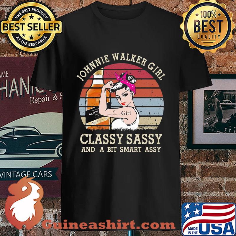Johnnie Walker Girl Classy Sassy And A Bit Smart Assy Vintage s Unisex