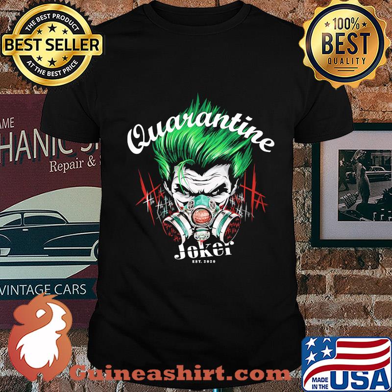 Joker est 2020 quarantine mask shirt