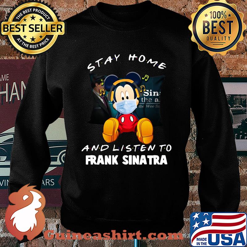 Mickey Mouse stay home and listen to Frank Sinatra s Sweater