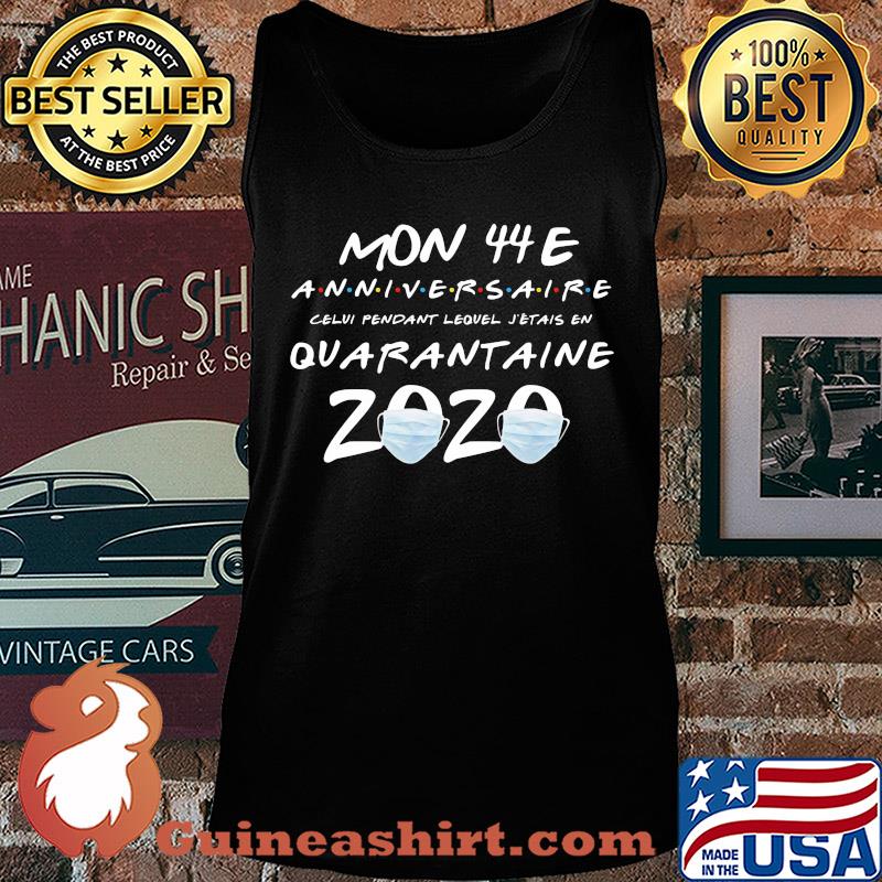 Mon 44E anniversaire quarantaine 2020 s Tank top