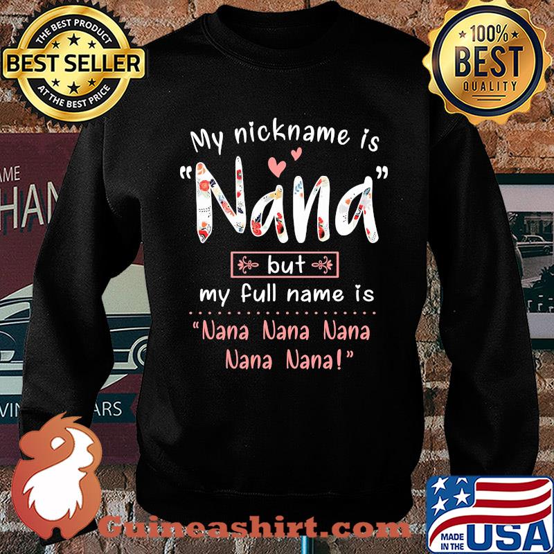 My nickname is Nana but my full name is Nana Nana Nana Nana Nana s Sweater