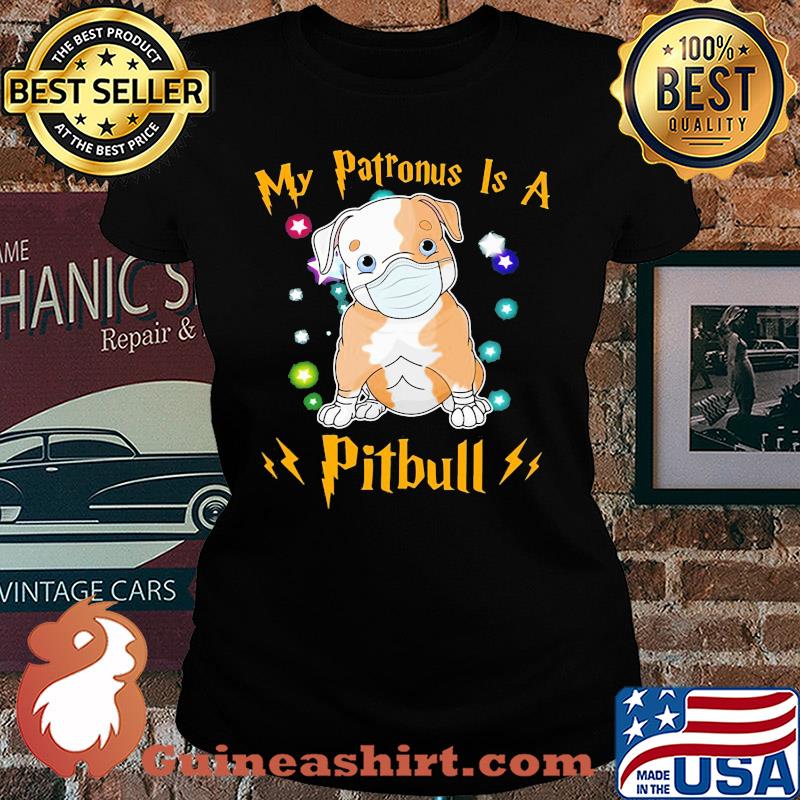 My patronus is a Pitbull mask s Ladies tee