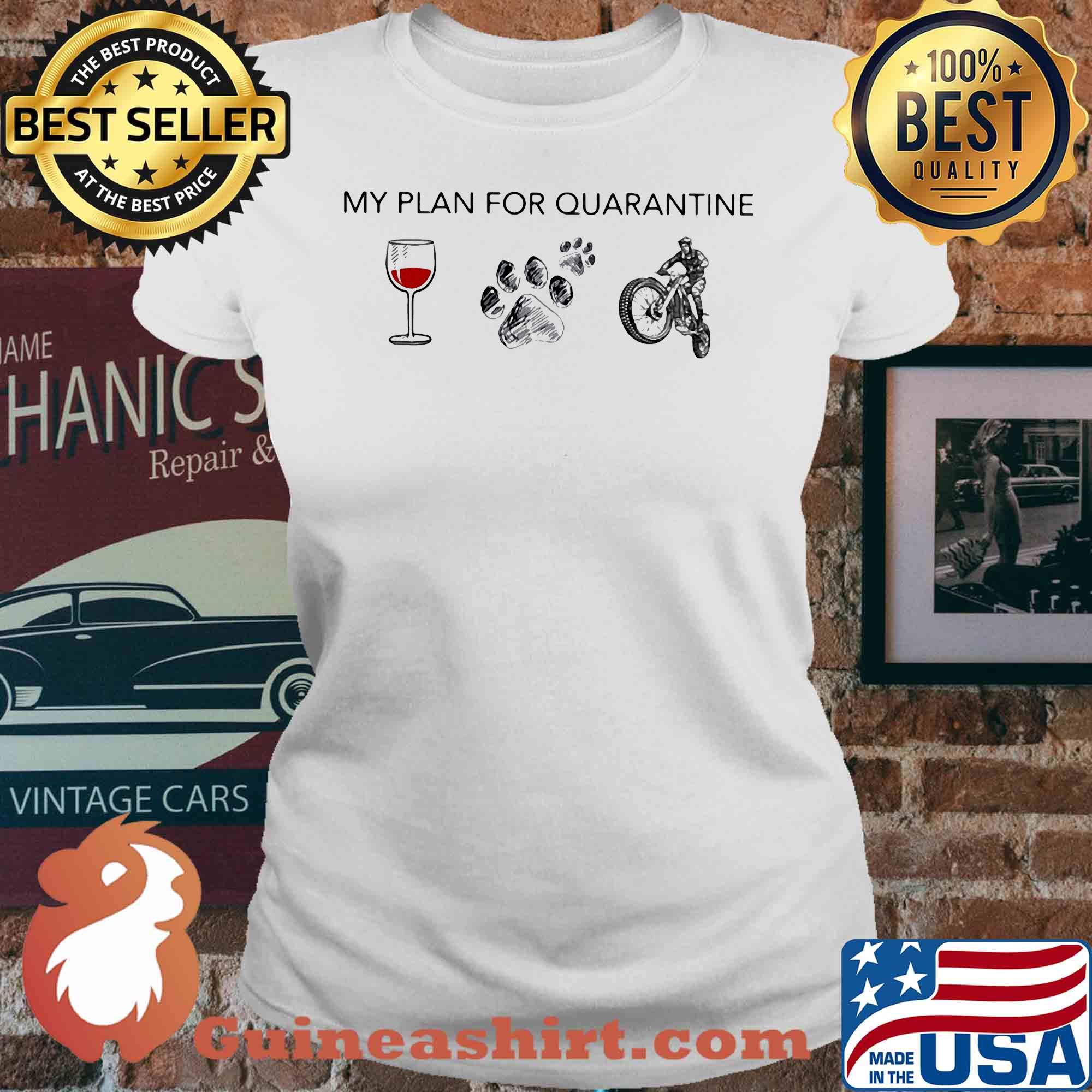 My plan for quarantine wine paw and Motocross s V-neck