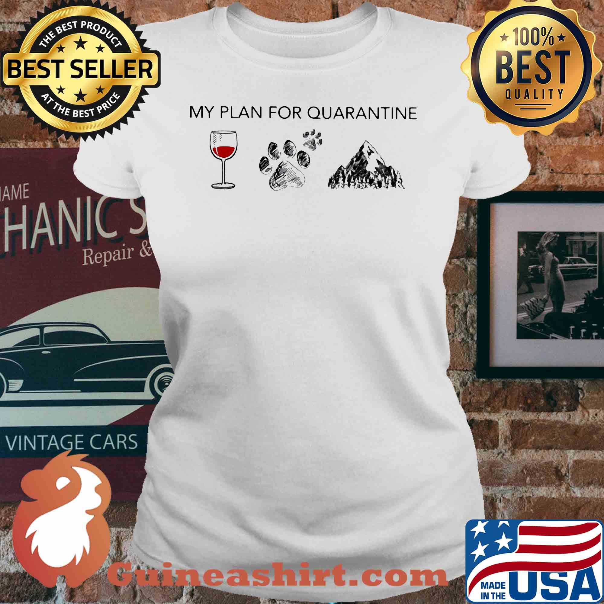 My plan for quarantine wine paw and Mountain s V-neck