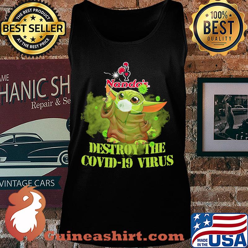 Nando’s baby yoda destroy the covid-19 virus s Tank top