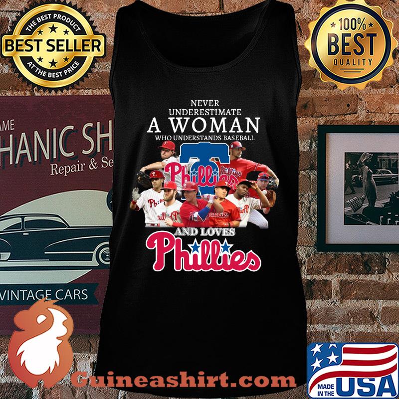 Never underestimate a woman who understands baseball who loves phillies s Tank top