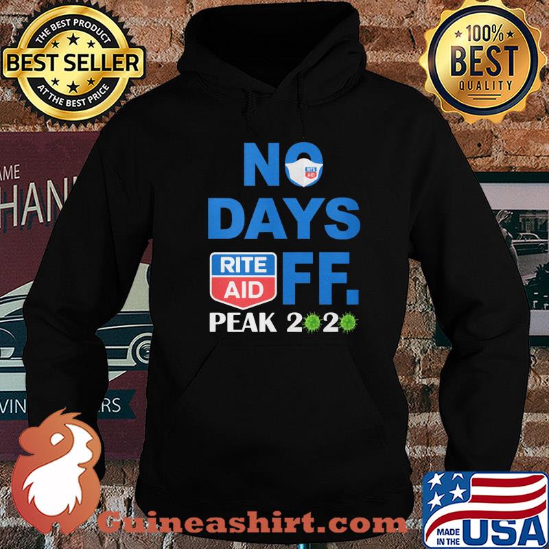 No days off peak 2020 Rite Aid s Hoodie