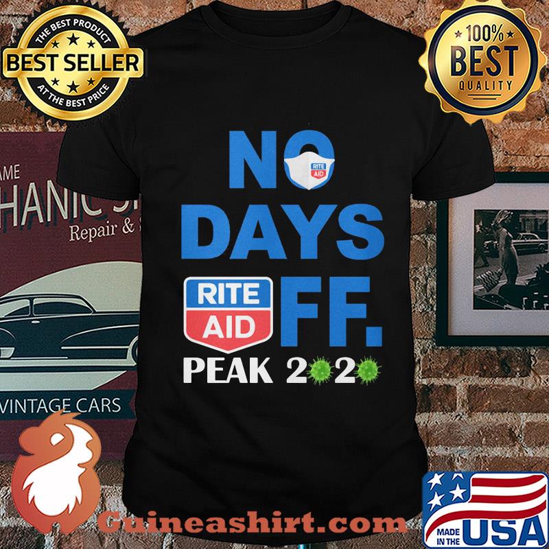 No days off peak 2020 Rite Aid shirt