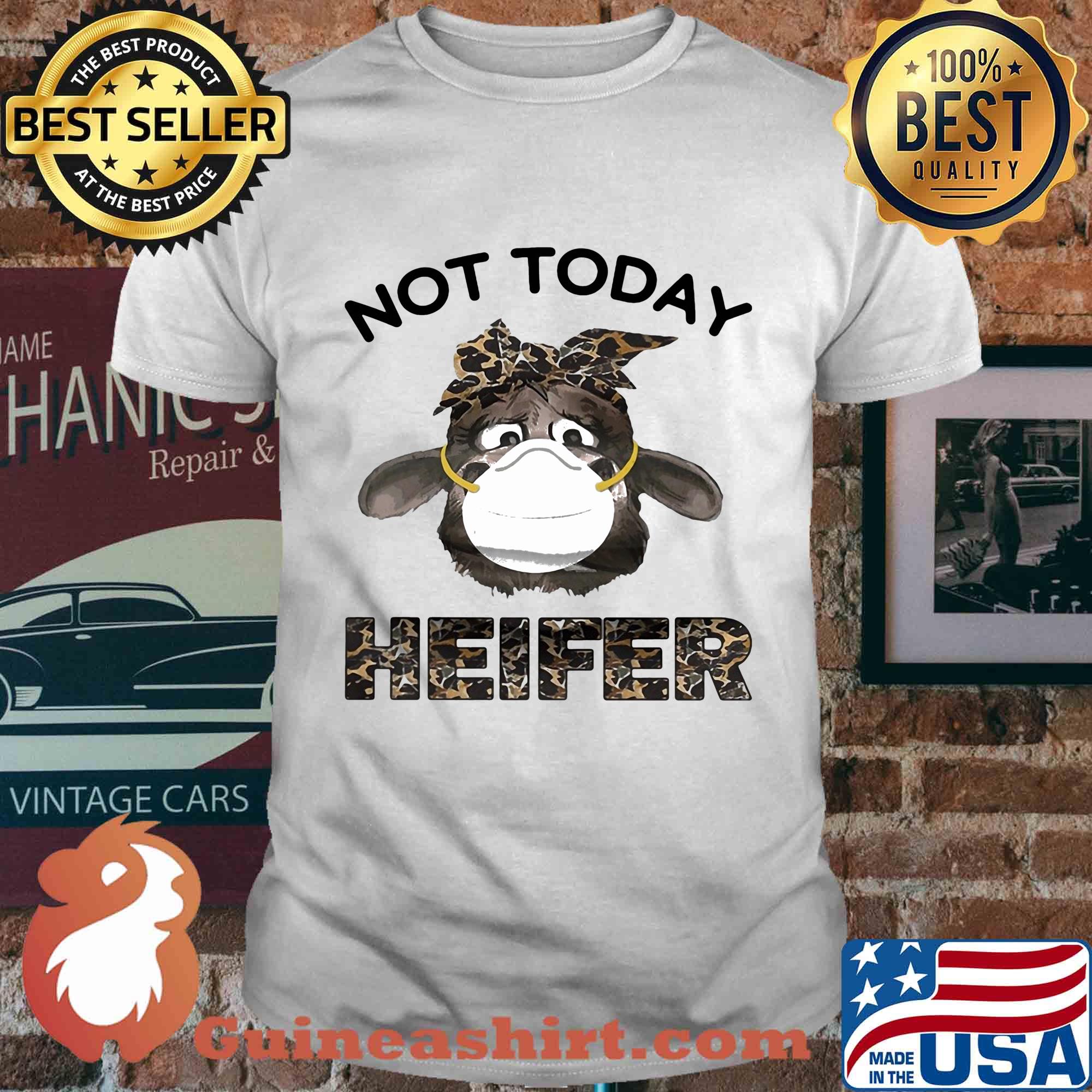Not today heifer Cow mask shirt