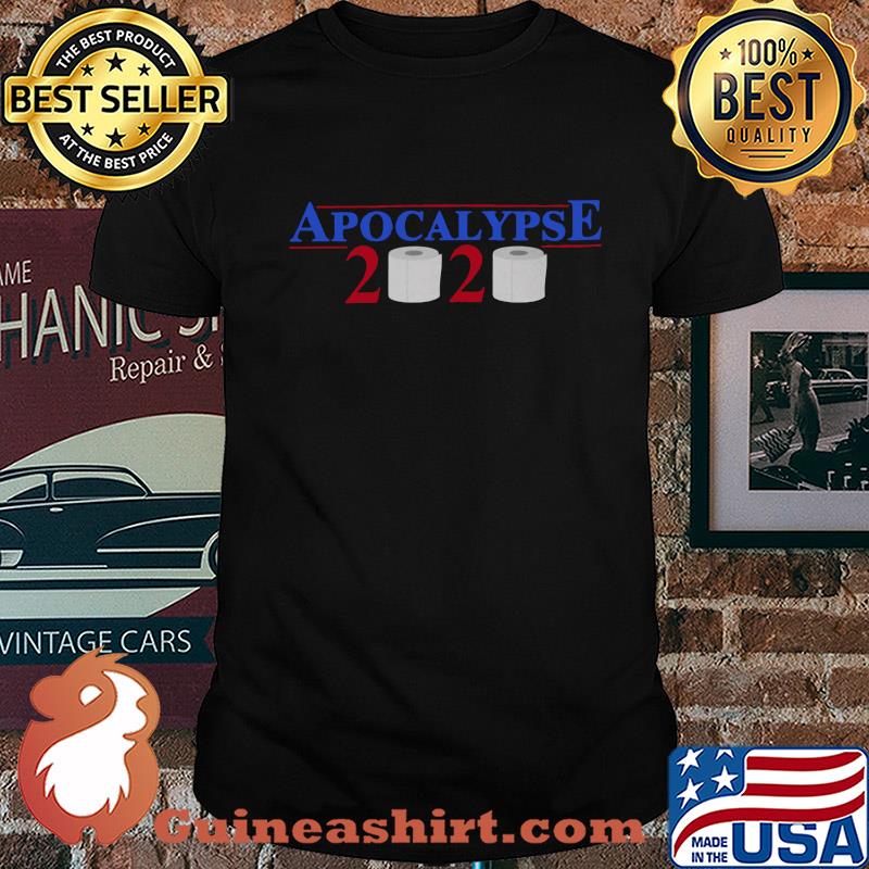 Official Apocalypse 2020 toilet paper shirt