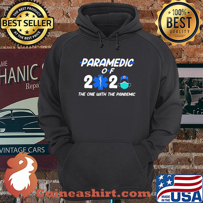 Paramedic of 2020 the one with the pandemis shirt